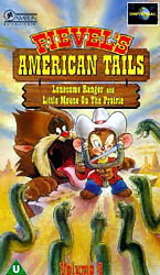 Fievel's American Tails vol 4  'Lonesome Ranger' and 'Little Mouse on the Prairie'